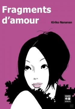 Fragments d’amour – Kiriko Nananan