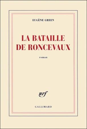 Eugène Green : une bataille de Roncevaux éclatante