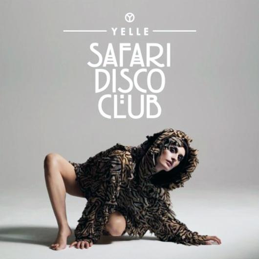 Yelle – Safari disco club