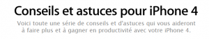 Conseils et Astuces pour l’iPhone 4 Conseils et Astuces pour l’iPhone 4