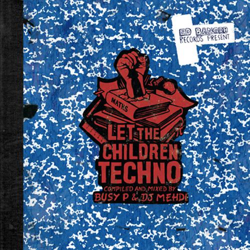 Ed Banger – Let The Children Play Techno-LP