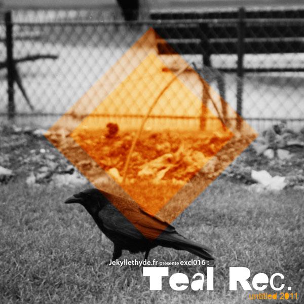 J&H;#016 Mix / TEAL Recordings – untitled 2011