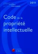 Code de la propriété intellectuelle - 2011 Code de la propriété intellectuelle - 2011