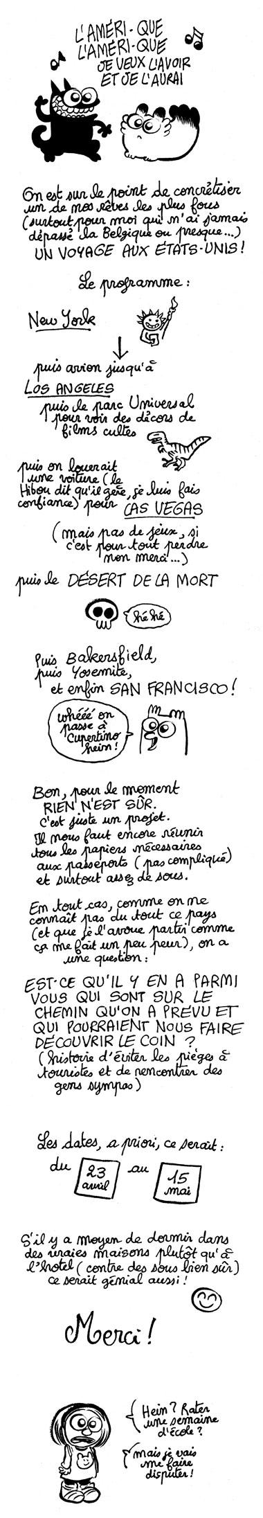 La Californie, la Californiiiiiiie... La Californie, la Californiiiiiiie...