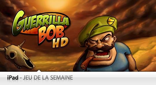 guerillabob Applications, jeux iPhone et iPad de la semaine