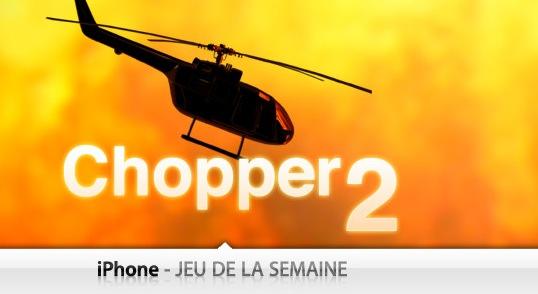 chopper2 Applications, jeux iPhone et iPad de la semaine