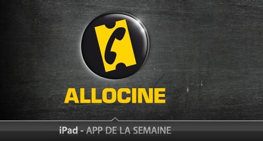 allocine Applications, jeux iPhone et iPad de la semaine