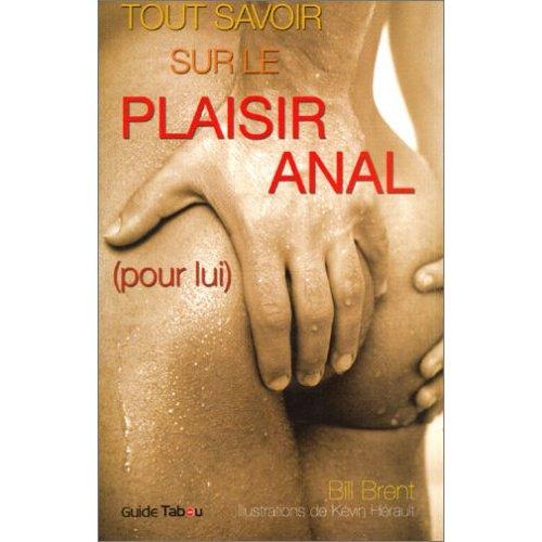 Tout savoir sur le plaisir anal Tout savoir sur le plaisir anal