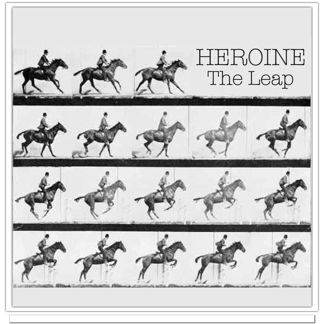 Héroïne - The Leap Héroïne The Leap Héroïne The Leap