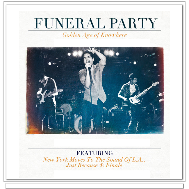 Funeral Party The Golden Age of Knowhere Funeral Party | The Golden Age of Knowhere