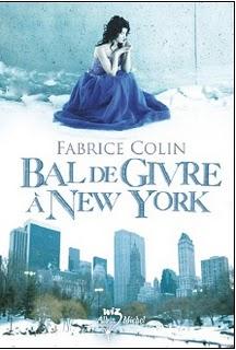 Bal de Givre à New York - Fabrice Colin