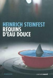Requins deau douce Heinrich Steinfest Requins deau douce Heinrich Steinfest
