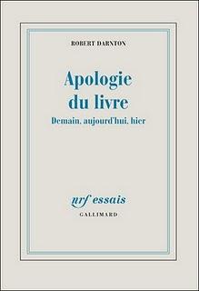 Apologie du livre par Robert Darnton Apologie du livre par Robert Darnton