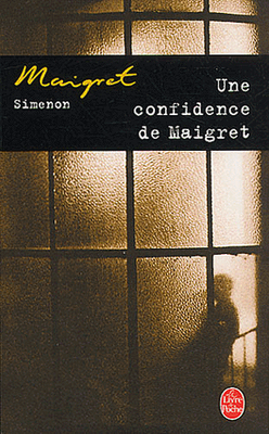 Une confidence de Maigret de Georges Simenon