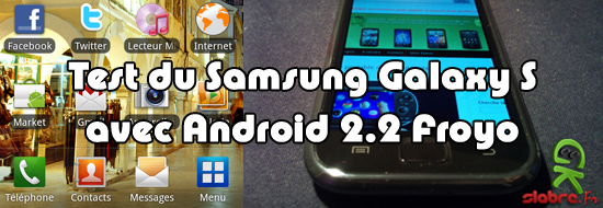 Image de TEST – Samsung Galaxy S sous Android 2.2 Froyo