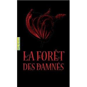 La Forêt des Damnés en poche La Foret des Damnes T1