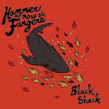 Hammer No More the Fingers – Black Shark