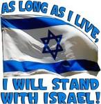 As long as I live, I will stand with Israël.jpg