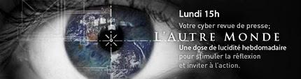 L’Autre Monde 3 février 2011 | Audio L’Autre Monde 3 février 2011 | Audio
