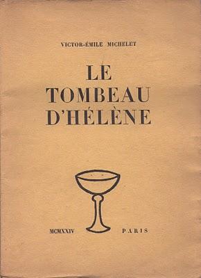Victor-Émile Michelet : Le Tombeau d'Hélène.