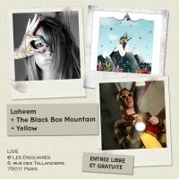 Loheem + The Black Box Mountain + Yellow - Concert Disquaires Paris