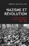 Nazisme et Révolution de Francis Bouthillon, par Jean-Luc Evard Nazisme et Révolution de Francis Bouthillon, par Jean-Luc Evard
