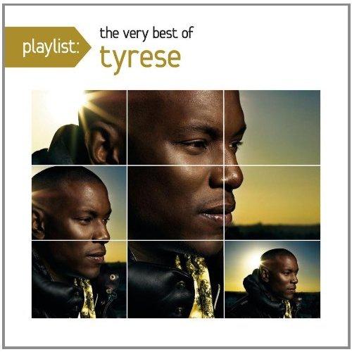 Album > Tyrese – Playlist: The Very Best Of Tyrese