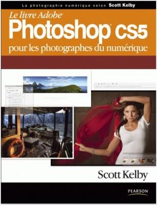 Livre : Photoshop CS5 pour les photographes du numérique