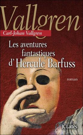 Les aventures fantastiques d'Hercule Barfuss - Carl-Johan Vallgren herculeb