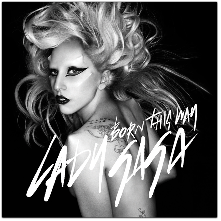 Lady GaGa – Born This Way Lady GaGa – Born This Way