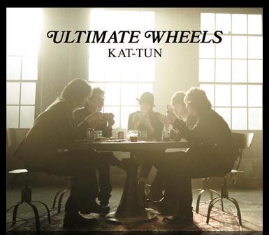 Jpop : Ultimate Wheels by KAT-TUN