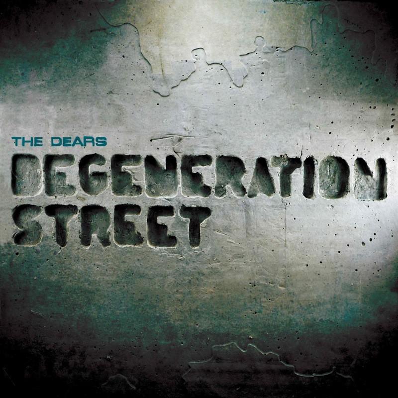 The Dears – Degeneration Street [2011]