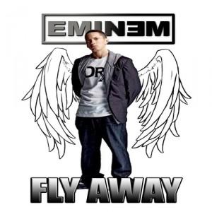 Eminem – Fly Away (son + parole)