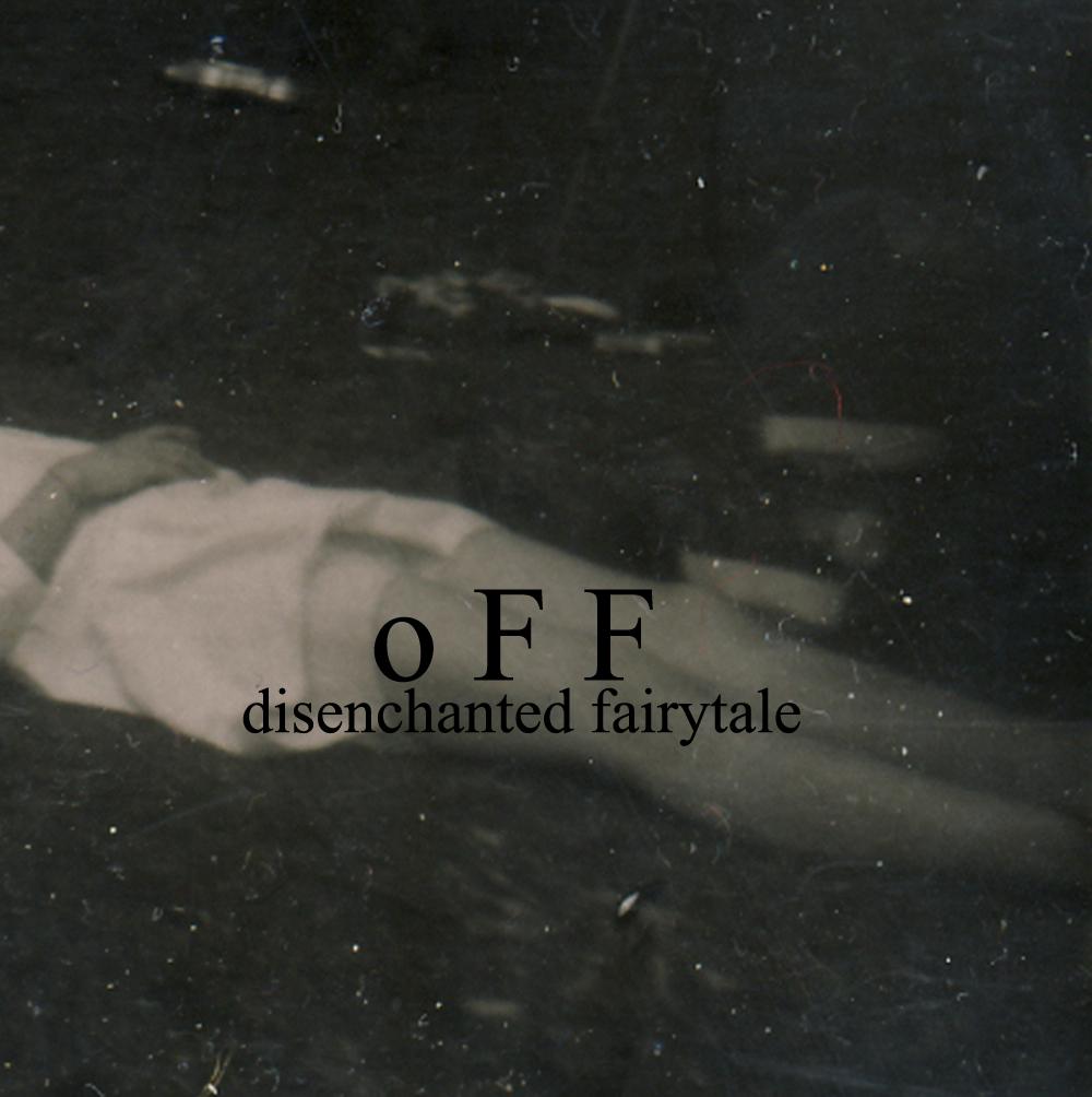 off-disenchanted-fairytale-tape-cover