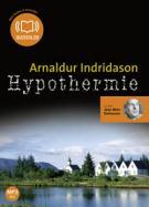 Hypothermie / Arnaldur Indridason, texte lu par Jean-Marc Delhausse