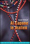 Al Capone le Malien, de Sami Tchak