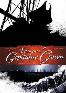 Album BD : Le Testament du Capitaine Crown de Tristan Roulot et Patrick Hénaff