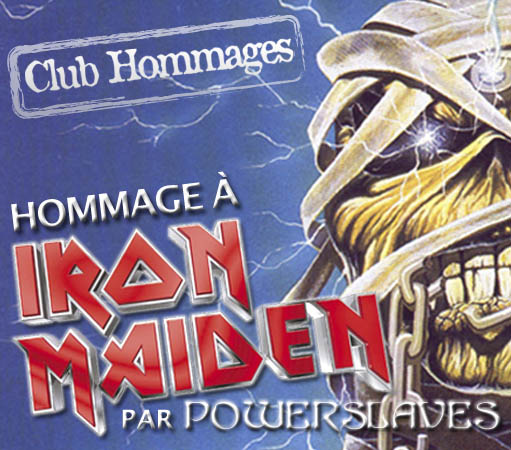 Hommage à Iron Maiden : PowerSlaves 