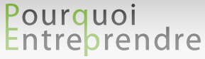 pourquoientreprendre pourquoientreprendre