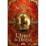 Fiona McIntosh : L’Appel du destin Fiona McIntosh, littérature enfants, littérature,