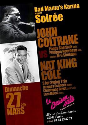 Soirée JOHN COLTRANE vs NAT KING COLE.27 mars