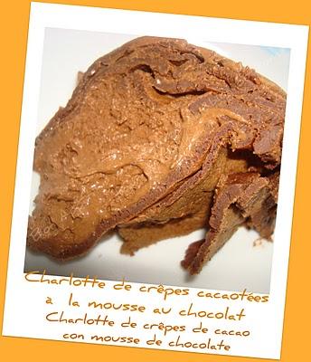 Charlotte de crêpes au cacao à la mousse au chocolat - Charlotte de crêpes de cacao con mousse de chocolate