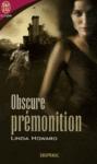 Obscure prémonition obscure