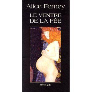 Le_ventre_de_la_f_e_Alice_Ferney