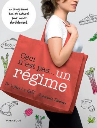 Ceci n'est pas un régime Attention ! Ceci n’est pas un régime… mais une façon saine et naturelle de manger