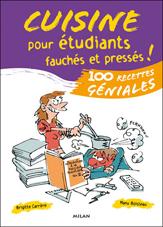 Cuisine pour les étudiants fauchés et pressés Cuisine pour les étudiants fauchés et pressés