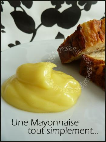 Une mayonnaise, tout simplement…
