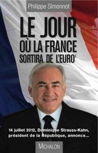 France, crise, euro, DSK & élections