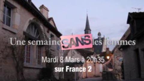 Une semaine SANS les femmes sur France 2 ce soir ... ce qui nous attend Une semaine SANS les femmes sur France 2 ce soir ... ce qui nous attend