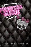 Monster High par Lisi Harrison